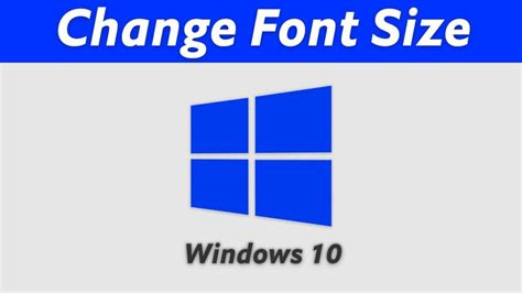 How To Change Font Size In Windows 10 A Comprehensive Guide Techmag