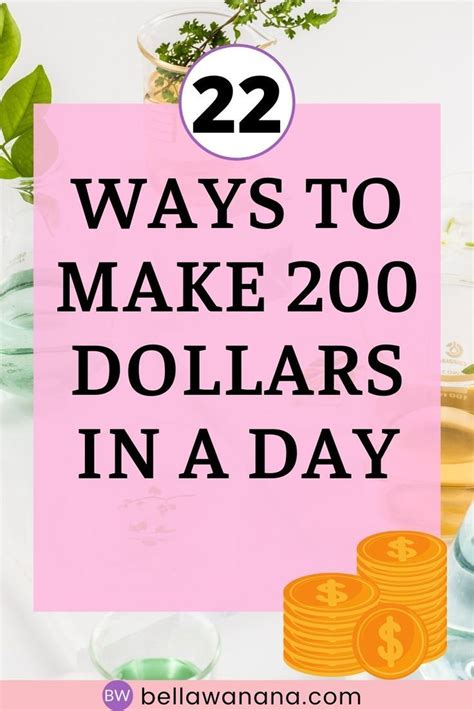 22 Ways To Make 200 Dollars In A Day Making Extra Cash Dollar Make