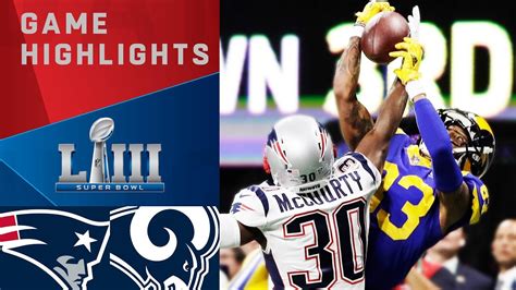 Patriots Vs Rams Super Bowl Liii Game Highlights Nfl Super Bowl