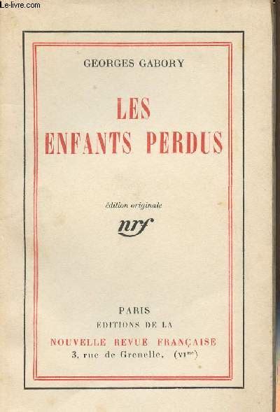 Les Enfants Perdus Edition Originale De Gabory Georges Achat Livres Ref R300162849 Le