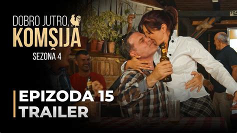 Dobro Jutro KomŠija 15 Epizoda Trailer Sezona 4 Youtube