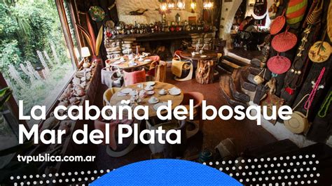 La Cabaña Del Bosque Una Casa De Té En Mar Del Plata Festival País