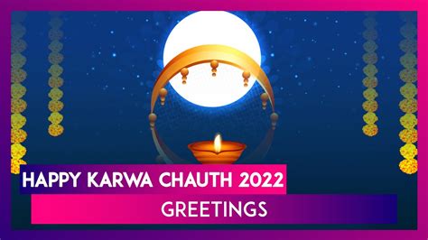 Happy Karwa Chauth 2022 Greetings And Moonrise Images To Send Post