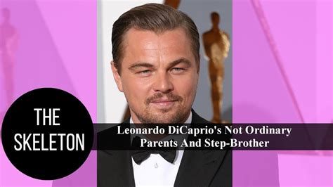 Leonardo Dicaprios Not Ordinary Parents And Step Brother Youtube
