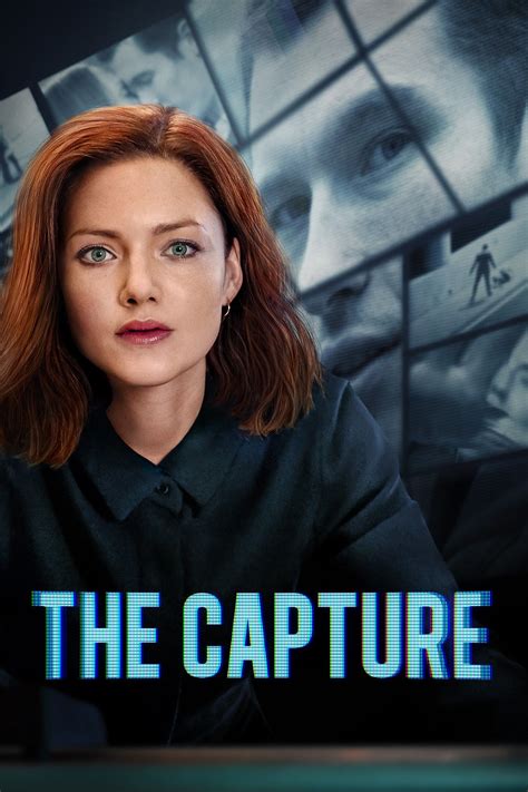 The Capture Tv Show Information And Trailers Kinocheck