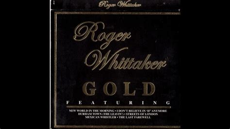 Roger Whittaker Gold Mexican Whistler Youtube