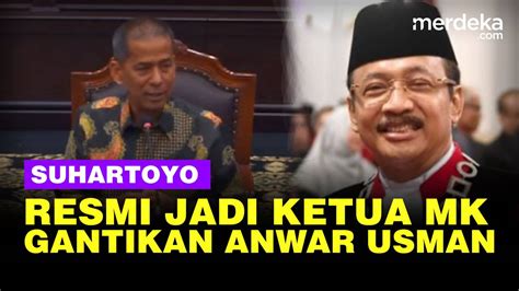 Suhartoyo Terpilih Jadi Ketua Mk Gantikan Anwar Usman Merdeka Vidio