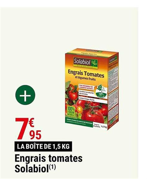 Promo Engrais Tomates Solabiol Chez Gamm Vert Icatalogue Fr