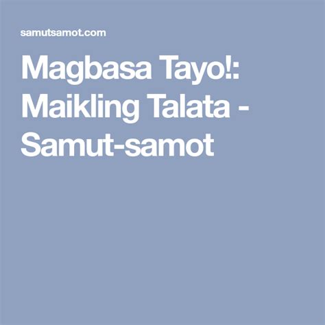 Magbasa Tayo Maikling Talata Samut Samot Reading Comprehension