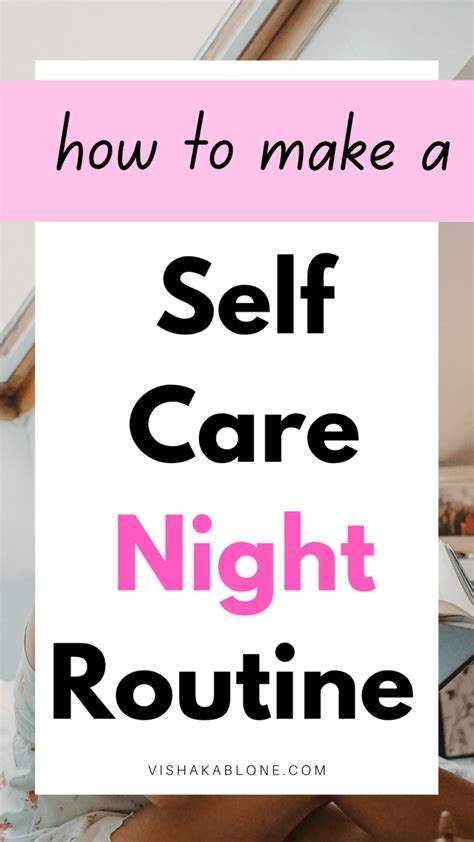 Relaxing Self Care Night Routine Ideas To Try Vishaka Blone