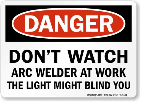 Dont Watch Arc Welder At Work Light Might Blind You Sign