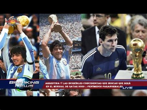 Argentina Y Las Incre Bles Coincidencias Que Indican Que Ser En El