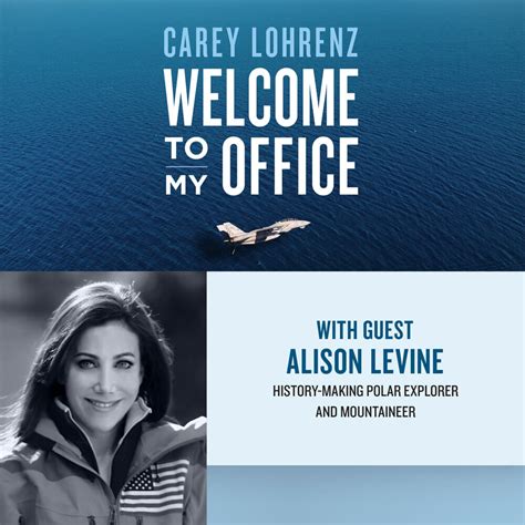 Alison Levine With Carey Lohrenz On Welcome To My Office Leadership