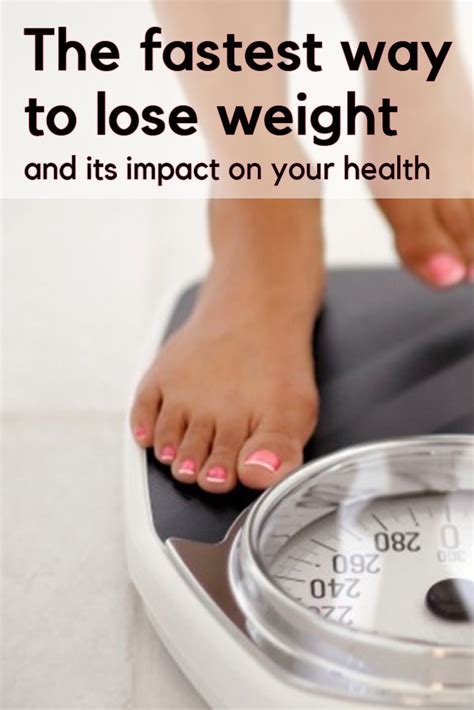 Whats The Fastest Way To Lose Weight And Its Impact On