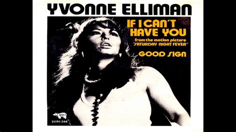 Yvonne Elliman If I Can T Have You Special Disco Version Hq Yvonne Elliman Disco Songs