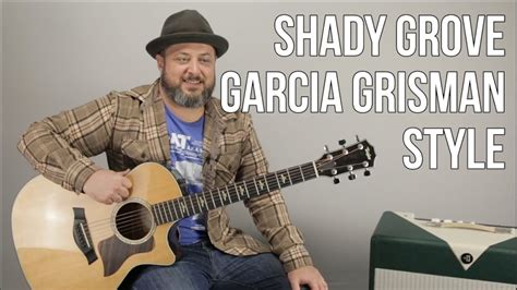 How To Play Shady Grove On Guitar Grisman Garcia