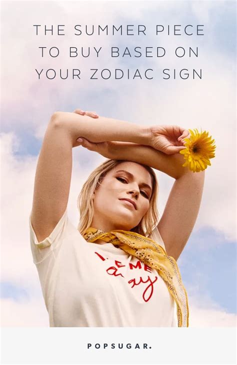 The Summer Piece To Buy Based On Your Zodiac Sign Popsugar Fashion