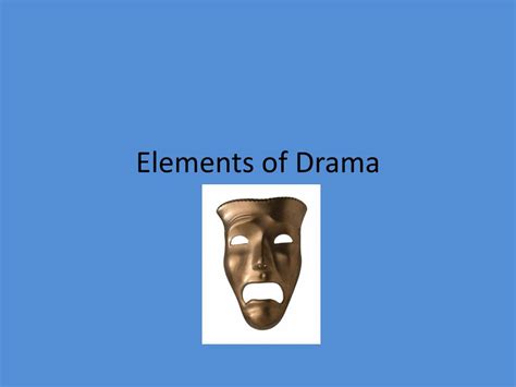 Ppt Elements Of Drama Powerpoint Presentation Free Download Id2118222