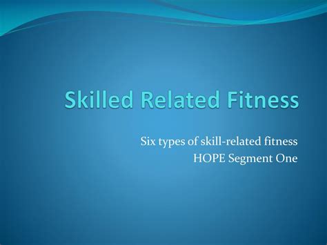 Ppt Skilled Related Fitness Powerpoint Presentation Free Download
