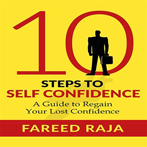 10 Steps To Self Confidence A Guide To Regain Your Lost Confidence