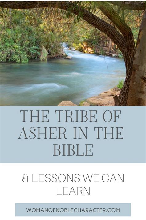 The Tribe Of Asher In The Bible And 2 Lessons We Can Learn From This