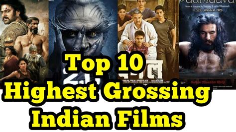 Top 10 Highest Grossing Indian Films शीर्ष 10 सबसे ज्यादा कमाई करने