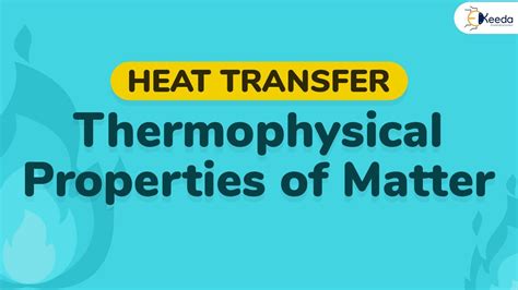 Thermophysical Properties Of Matter Conduction Heat Transfer Youtube