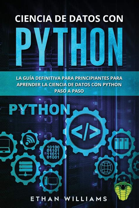 Buy Ciencia De Datos Con Python La Guía Definitiva Para Principiantes