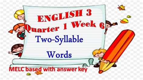 English 3 Quarter 1 Week 6 Two Syllable Words Youtube