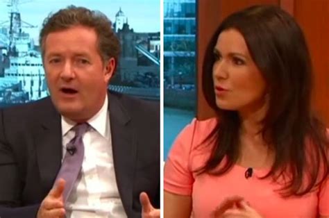 Susana Reid Outraged As Piers Morgan Says Sex On Live Tv Daily Star