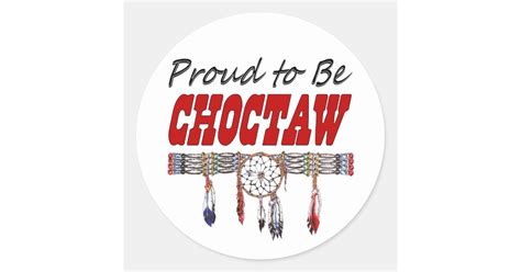 Proud To Be Choctaw Decals Or Sticker Sheets Zazzle