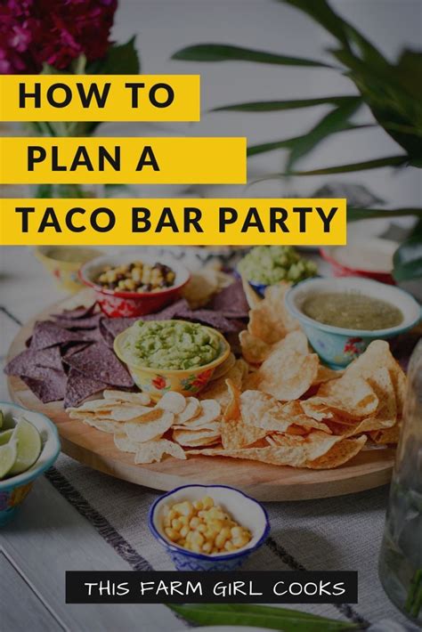 Taco Bar Checklist How To Plan A Taco Bar Party Taco Bar Party Food For A Crowd Taco Bar