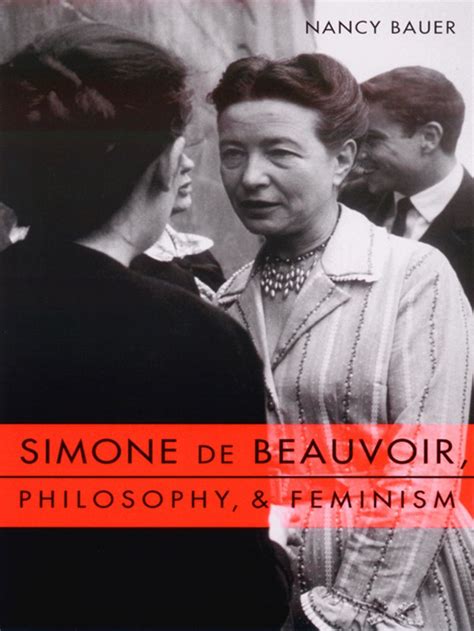 Simone De Beauvoir Philosophy And Feminism Ebook Simone De Beauvoir Got Books Book Lovers