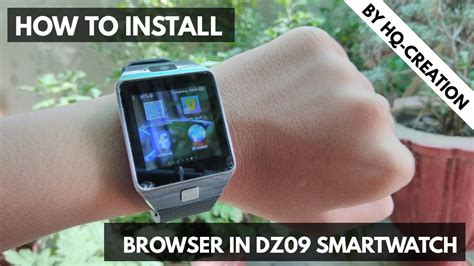 How To Install Browser In Dz09 Smartwatch How Youtube