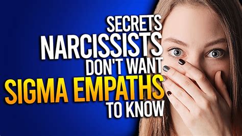 10 Secrets Narcissists Dont Want Sigma Empaths To Know Youtube