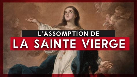 Ao T Assomption De La Tr S Sainte Vierge Marie Youtube