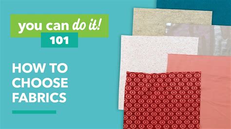 How To Choose The Right Fabric For Your Sewing Project Youtube