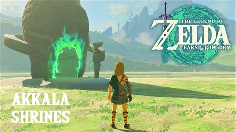 Zelda Tears Of The Kingdom All Shrines Locations And Solutions Akkala