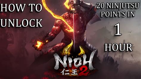 Nioh 2 How To Unlock 20 Ninjutsu Points In 1 Hour Simple Method For