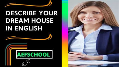 Describe Your Dream House In English How To Use Adjectives To Describe