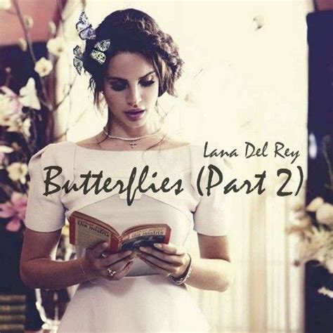 Lana Del Rey Butterflies Part 2 Lana del rey Lana del rey álbuns Album