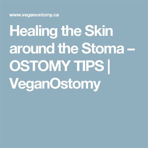 Healing The Skin Around The Stoma Ostomy Tips Tips Healing