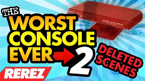 Worst Console Ever Made 2 Deleted Scenes Youtube