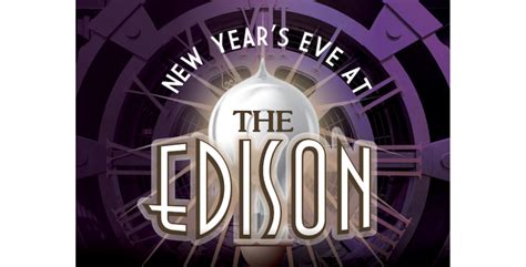 Ring In 2019 With A Glamorous New Years Eve Gala At The Edison In