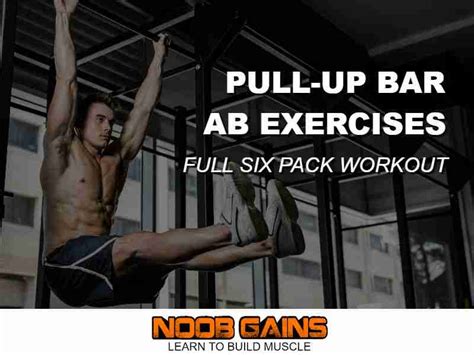 9 Best Pull Up Bar Exercises For Abs Full Workout Noob Gains