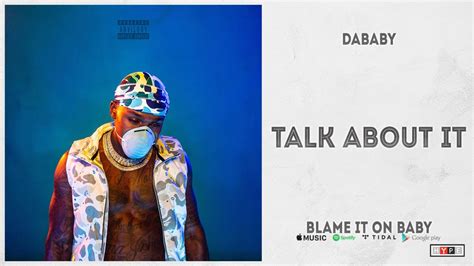 H a ( dababy ) dababy drip check. DaBaby - "TALK ABOUT IT" (Blame It On Baby) - YouTube
