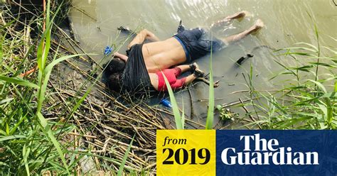 Shocking Photo Of Drowned Father And Daughter Highlights Migrants Border Peril Us News The
