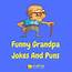 34 Hilarious Grandpa Jokes  LaffGaff Home Of Laughter