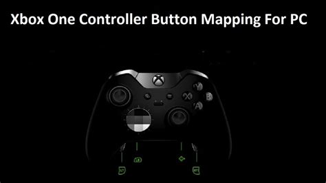 How To Remap An Xbox One Controllers Buttons In Windows 10