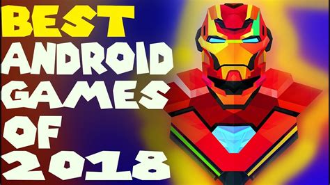 Top 10 Best Android Games 2018 Youtube